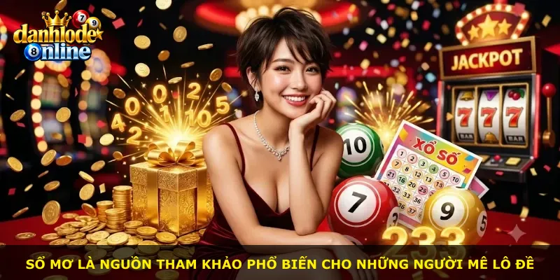 Sổ mơ là nguồn tham khảo phổ biến cho những người mê lô đề