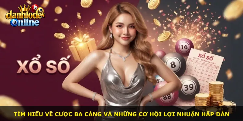 Tìm hiểu về cược ba càng và những cơ hội lợi nhuận hấp dẫn